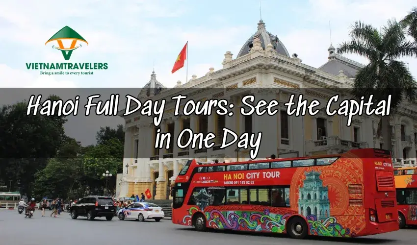 Hanoi Full Day Trips