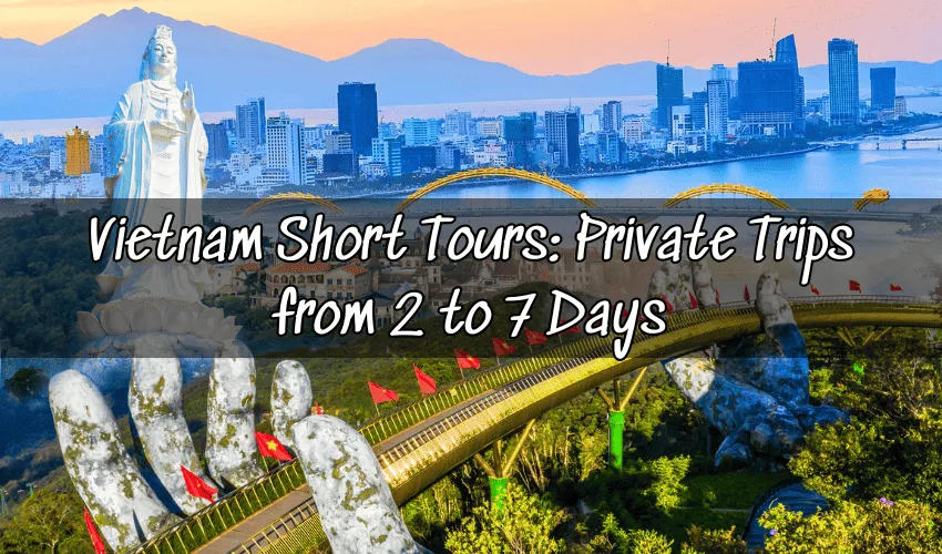 Daily Trips & Excursions Across Vietnam